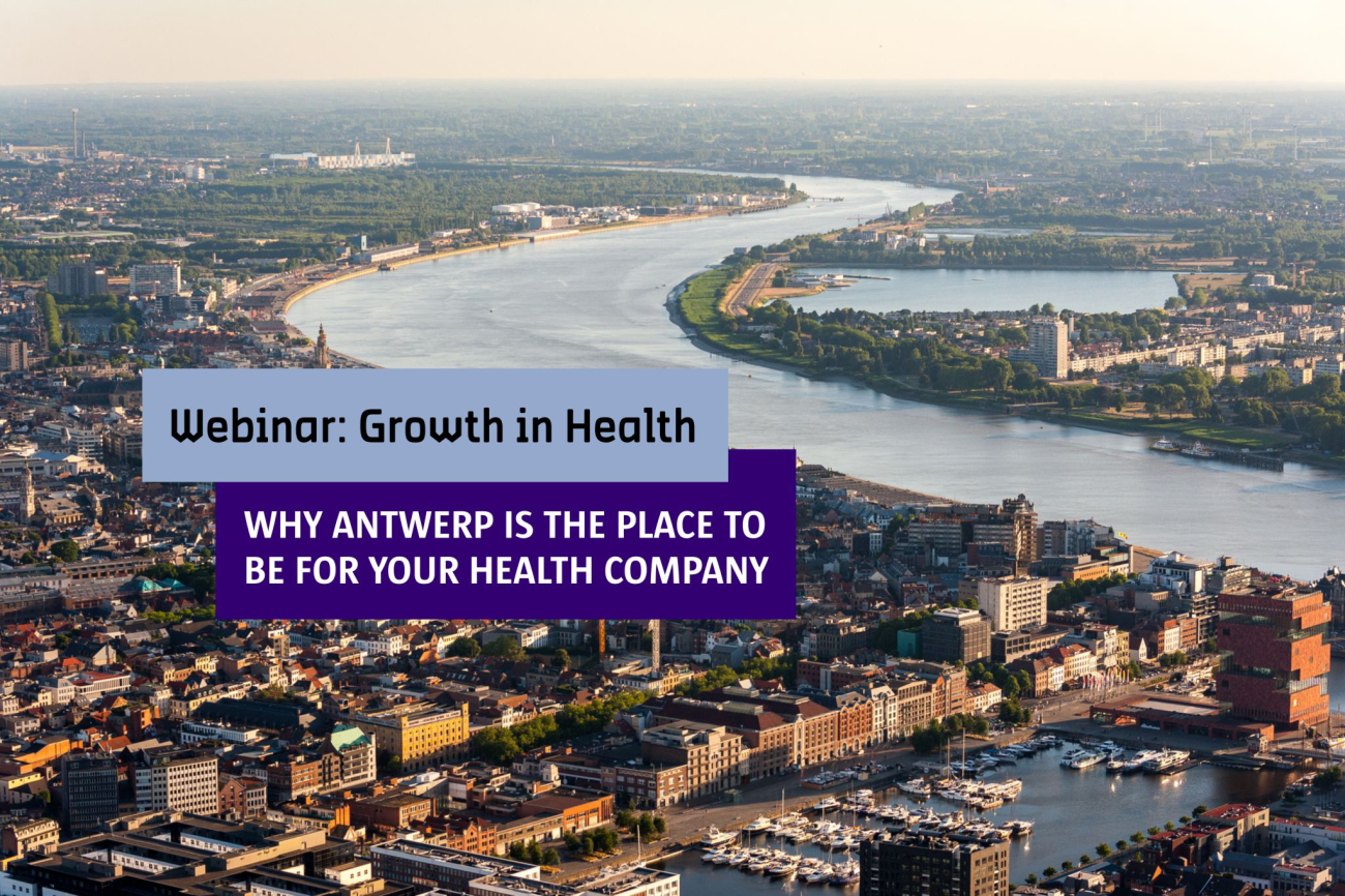Webinar: Grow in Health - Why Antwerp is the place to be for health companies