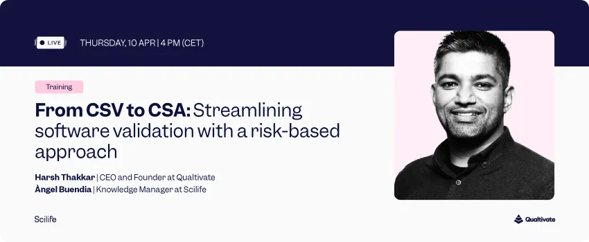 Scilife Training | From CSV to CSA: Streamlining software validation with a risk-based approach