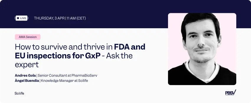Scilife AMA Session | How to survive and thrive in FDA and EU inspections for GxP - Ask the expert
