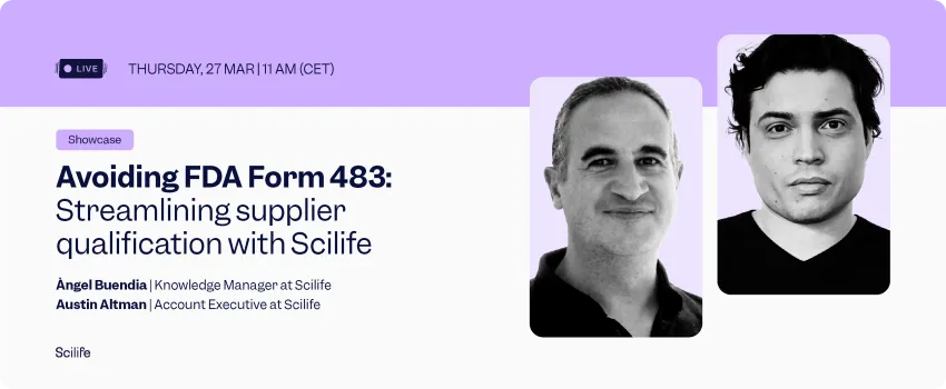 Scilife Showcase | Avoiding FDA Form 483: Streamlining supplier qualification with Scilife