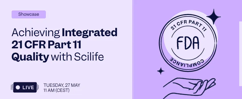 Achieving Integrated 21 CFR Part 11 Quality with Scilife