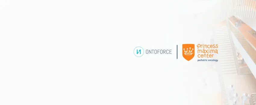 ONTOFORCE partners with Princess Máxima Center to facilitate more efficient pediatric oncology research with innovative data technology
